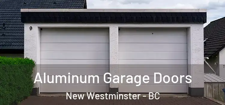  Aluminum Garage Doors New Westminster - BC