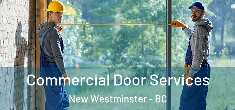 Commercial Door Services New Westminster - BC