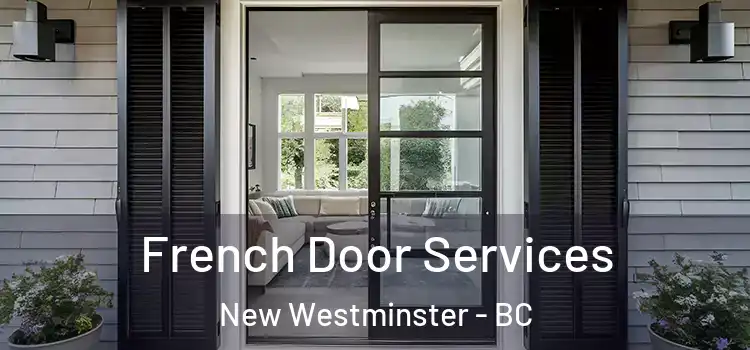  French Door Services New Westminster - BC