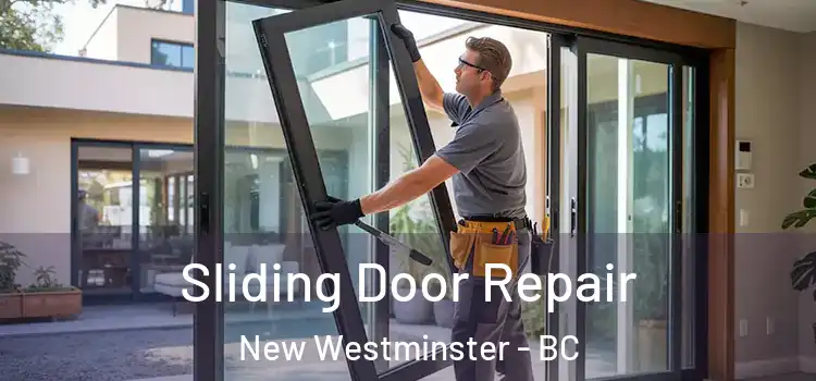 Sliding Door Repair New Westminster - BC