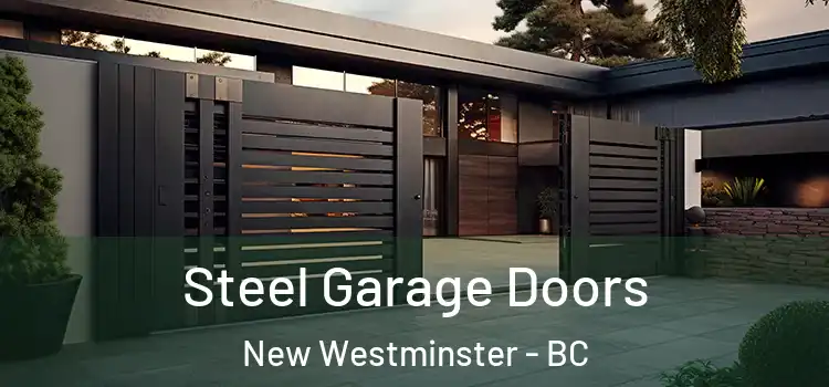 Steel Garage Doors New Westminster - BC